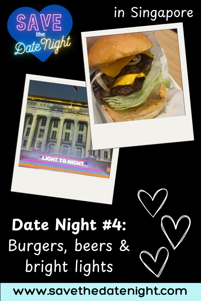 Singapore. Save the date night. Honbo. Chijmes. Burger. Craft beer. Tater tots. brussels sprouts. Light to Night. Civic District. National Gallery.