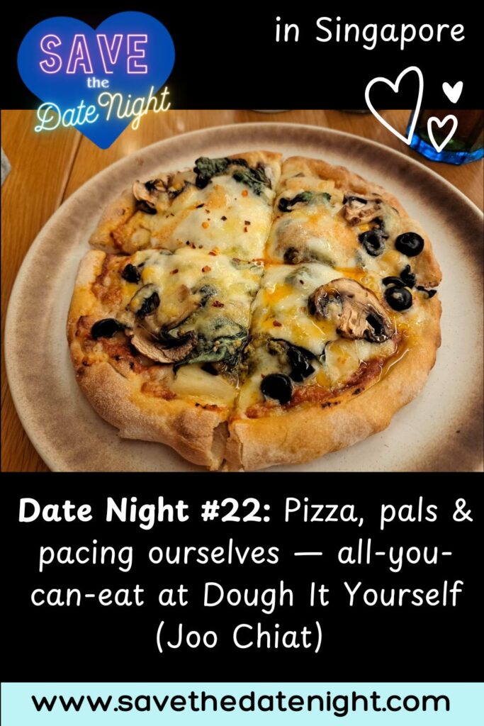 Dough It Yourself. Pizza. Make your own. Pasta. Joo Chiat. Date night. Singapore. All you can eat. 90 minutes.