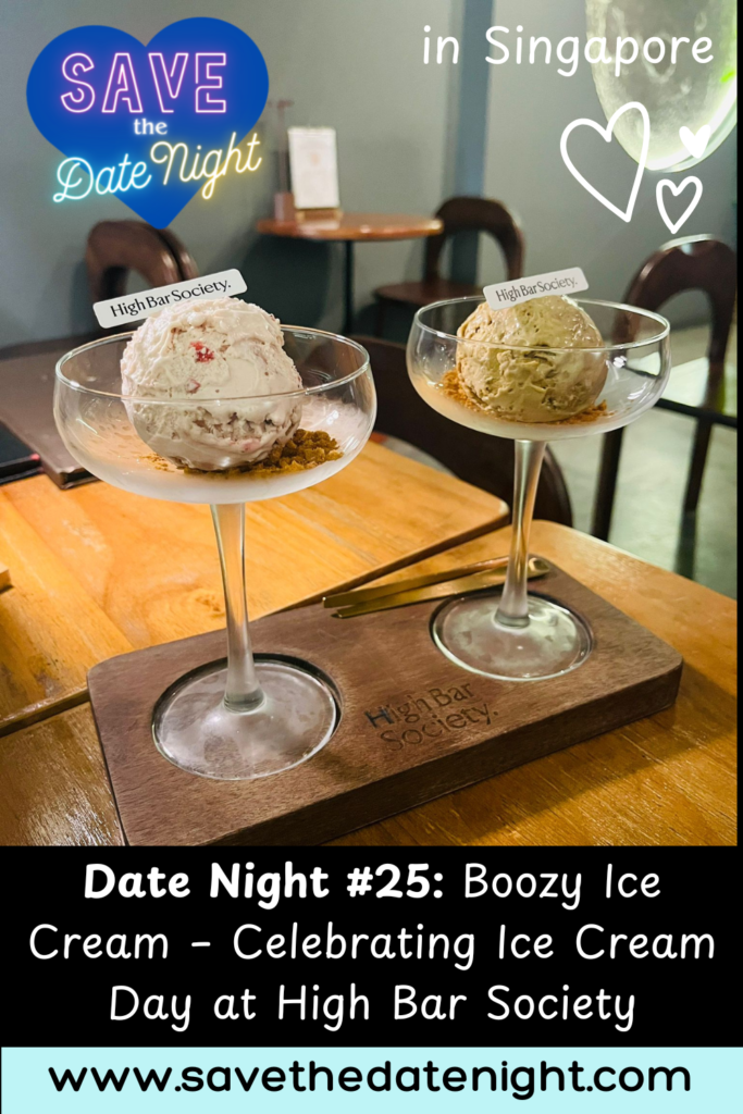 Boozy Ice Cream. Ice Cream Day. Date night Singapore. High Bar Society. Tanjong Pagar. 