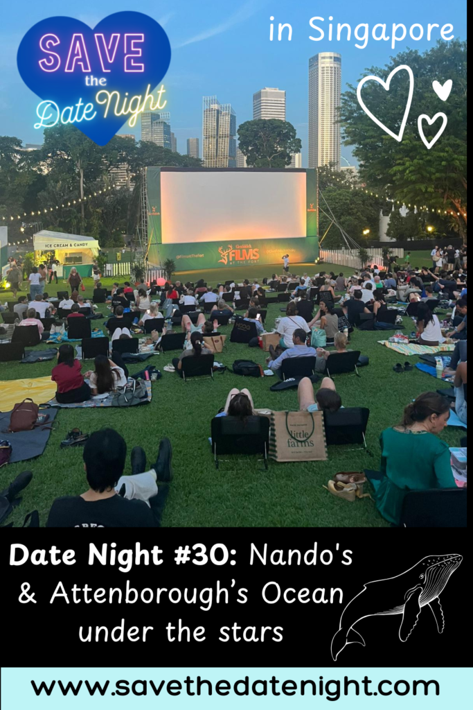 Films at the Fort. Fort Canning. save the date night. Singapore. David Attenborough. Oceans. Nando's. Plaza Singapure.